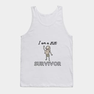 I am a 2020 survivor Tank Top